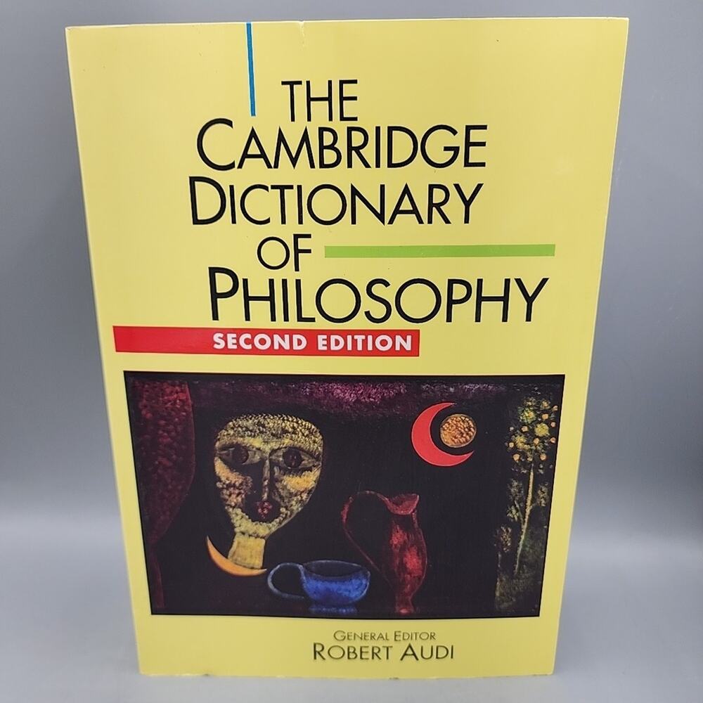 The Cambridge Dictionary Of Philosophy 2nd Ed Robert Audi Reference Softcover